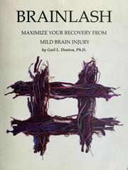 Cover of: Brainlash: maximize your recovery from mild brain injury