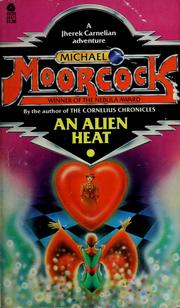 Cover of: An Alien Heat (Dancers at the End of Time Vol 1)