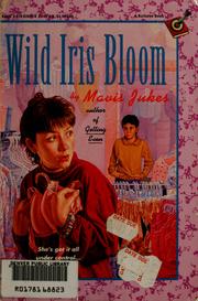 Cover of: Wild Iris Bloom by Mavis Jukes