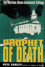 Cover of: Prophet of Death: The Mormon Blood-Atonement Killings