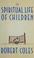 Cover of: The spiritual life of children