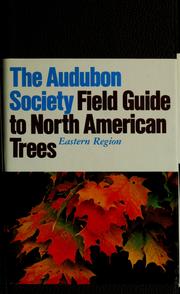 Cover of: The Audubon Society field guide to North American Trees, eastern region