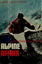 Cover of: The Alpine affair. by Jean Francois Vignant