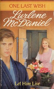 Cover of: Let him live by Lurlene McDaniel