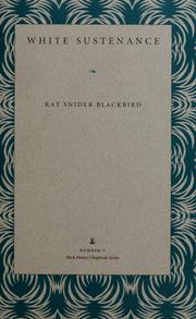 Cover of: White sustenance by Kat Snider Blackbird