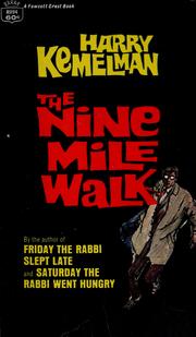 Cover of: The nine mile walk: the Nicky Welt stories of Harry Kemelman.