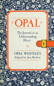 Cover of: Opal, the journal of an understanding heart