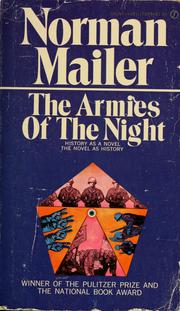 Cover of: The armies of the night: history as a novel, the novel as history