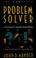 Cover of: The complete problem solver