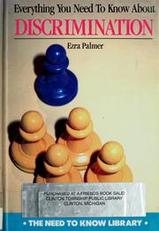 Cover of: Everything you need to know about discrimination by Ezra Palmer