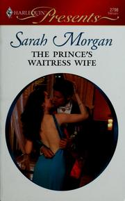 Cover of: The Prince's Waitress Wife by Sarah Morgan