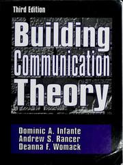 Cover of: Building communication theory by Dominic A. Infante