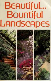Cover of: Beautiful-- bountiful landscapes by by the editors of Organic gardening magazine