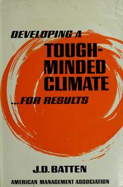 Cover of: Developing a tough-minded climate for results