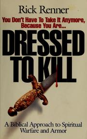 Cover of: Dressed to kill by Rick Renner