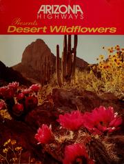Cover of: Arizona highways presents desert wildflowers