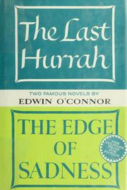 Cover of: The last hurrah ; The edge of sadness