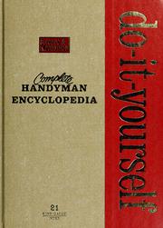 Cover of: Complete handyman do-it-yourself encyclopedia: a compilation of new and previously published special interest projects and manuals for the repair and care of homes, auto, appliances, hobby equipment