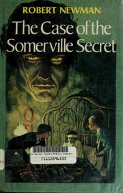 The case of the Somerville secret by Robert Newman
