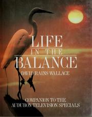 Cover of: Life in the balance by David Rains Wallace