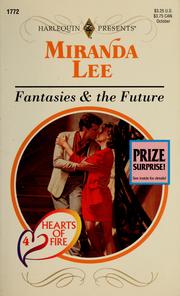 Cover of: Fantasies & The Future  (Hearts Of Fire)