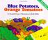 Cover of: Blue potatoes, orange tomatoes