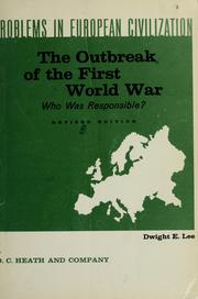 Cover of: The outbreak of the First World War: who was responsible? by Dwight Erwin Lee