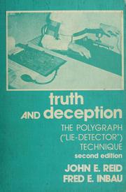 Cover of: Truth and deception by John E. Reid