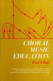 Cover of: Choral music education by Paul F. Roe