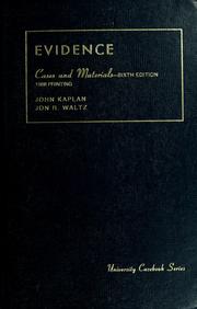 Cover of: Cases and materials on evidence by Kaplan, John