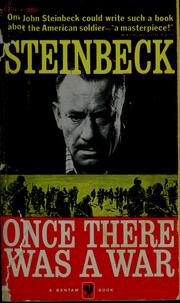 Once there was a war by John Steinbeck