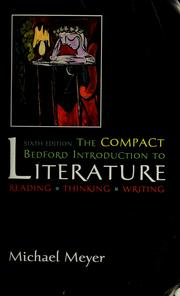 The Compact Bedford Introduction to Literature -- Sixth Edition by Michael Meyer, Meyer, Michael, Margaret Atwood, Lewis Carroll, Антон Павлович Чехов, Kate Chopin, Charles Dickens