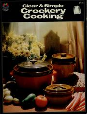 Cover of: Clear & simple crockery cooking