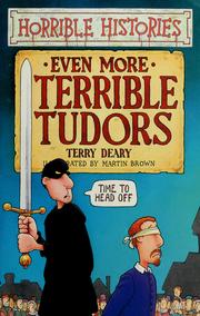 Cover of: Even More Terrible Tudors