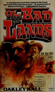 The Bad Lands by Oakley M. Hall
