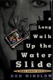 Cover of: A long walk up the water slide
