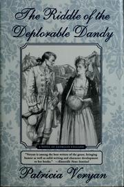 Cover of: The Riddle of the Deplorable Dandy by Patricia Veryan