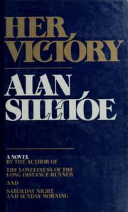 Cover of: Her victory by Alan Sillitoe
