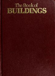 Cover of: The book of buildings: a panorama of ancient, medieval, renaissance, and modern structures