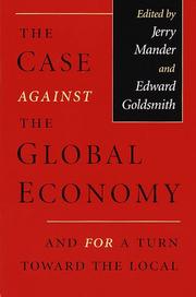 Cover of: The Case Against the Global Economy: And for a Turn Toward the Local
