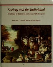 Cover of: Society and the individual by [edited by] Richard T. Garner, Andrew G. Oldenquist.