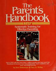 Cover of: The parent's handbook: systematic training for effective parenting (STEP)