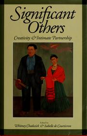Cover of: Significant others by edited by Whitney Chadwick and Isabelle de Courtivron ; with 76 illustrations.