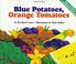 Cover of: Blue Potatoes, Orange Tomatoes
