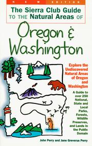 Cover of: The Sierra Club Guide to the Natural Areas of Oregon and Washington (Sierra Club Guides to the Natural Areas of the United States)