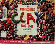 Cover of: The incredible clay book