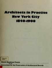 Cover of: Architects in practice, New York City, 1840-1900 by Dennis Steadman Francis