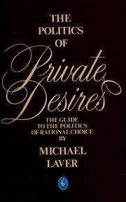 The politics of private desires by Michael Laver