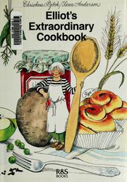 Cover of: Elliot's extraordinary cookbook