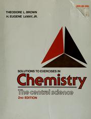 Cover of: Solutions to Exercises in Chemistry, The Central Science by Theodore L. Brown